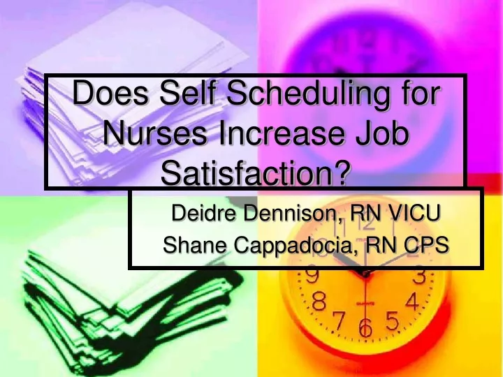 does self scheduling for nurses increase job satisfaction
