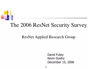 The 2006 ResNet Security Survey  ResNet Applied Research Group