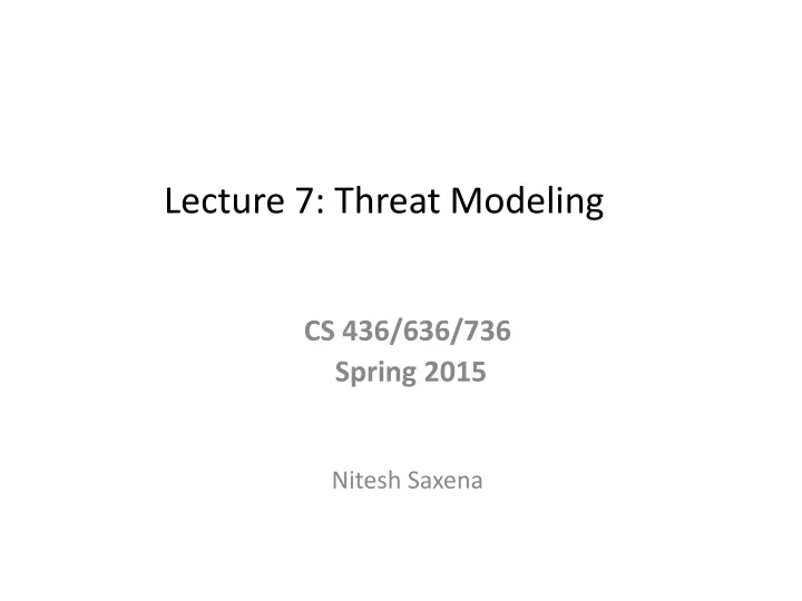 lecture 7 threat modeling