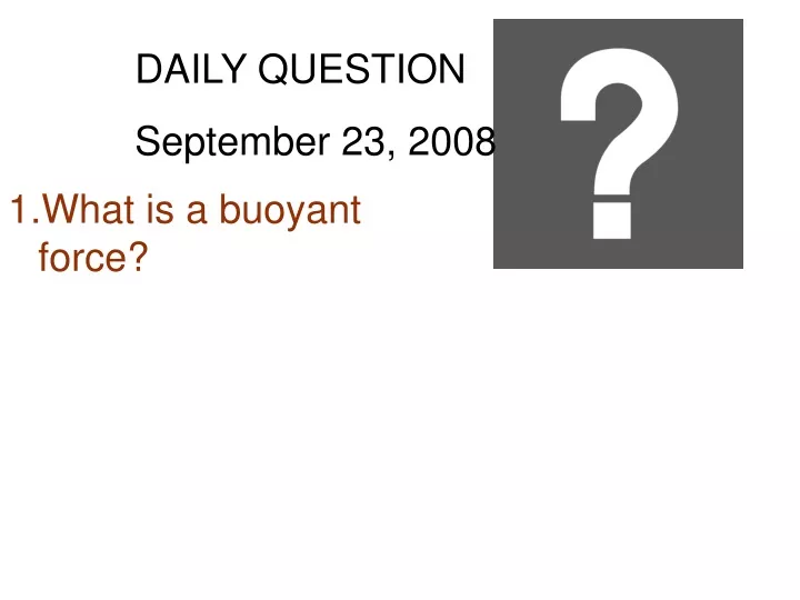 daily question september 23 2008