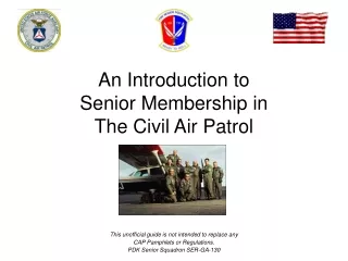 An Introduction to  Senior Membership in  The Civil Air Patrol