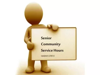 Senior Community Service Hours Updated 1/29/11