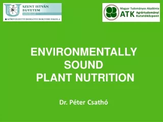 ENVIRONMENTALLY SOUND  PLANT NUTRITION