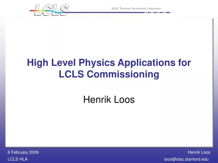 high level physics applications for lcls commissioning