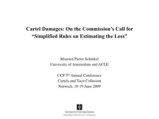 Cartel Damages: On the Commission’s Call for “Simplified Rules on Estimating the Loss”