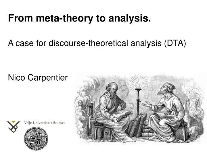 from meta theory to analysis a case for discourse