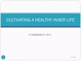 CULTIVATING A HEALTHY INNER LIFE