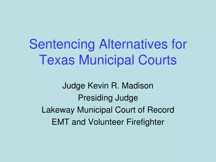 sentencing alternatives for texas municipal courts