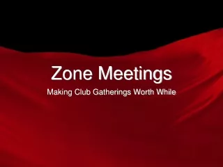 Zone Meetings