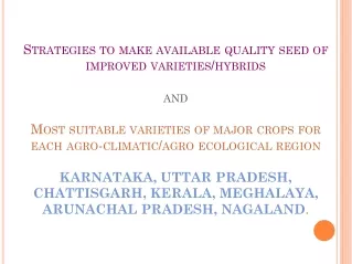 Availability of Quality Seed of Improved varieties