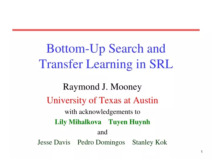 bottom up search and transfer learning in srl