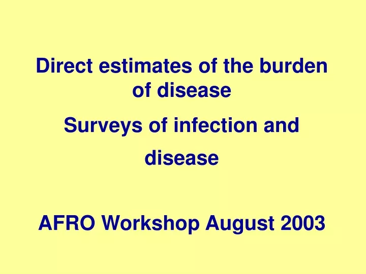 direct estimates of the burden of disease surveys