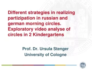 Prof. Dr. Ursula Stenger  University of Cologne