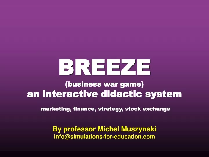 breeze business war game an interactive didactic