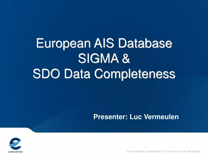 european ais database sigma sdo data completeness