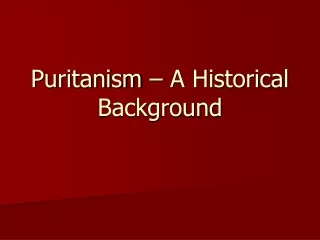 Puritanism – A Historical Background
