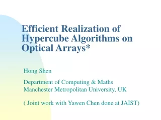 Efficient Realization of  Hypercube Algorithms on  Optical Arrays*