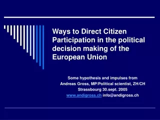 Ways to Direct Citizen Participation in the political decision making of the European Union