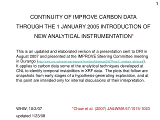 CONTINUITY OF IMPROVE CARBON DATA  THROUGH THE 1 JANUARY 2005 INTRODUCTION OF