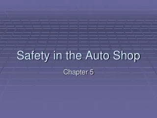 Safety in the Auto Shop