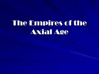 The Empires of the Axial Age