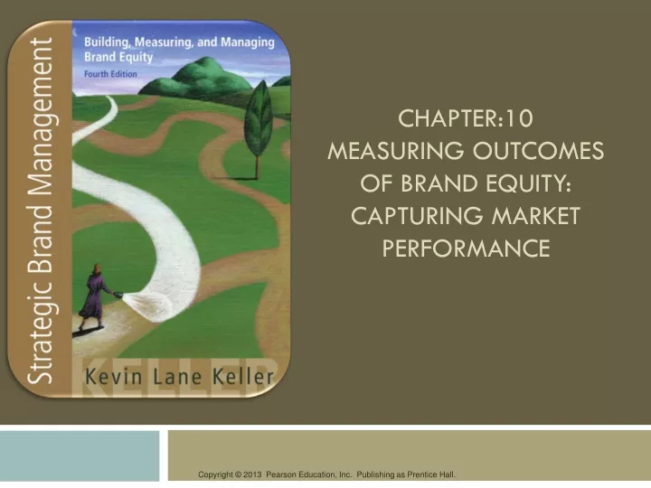 chapter 10 measuring outcomes of brand equity capturing market performance