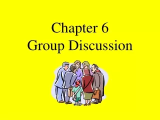 Chapter 6  Group Discussion