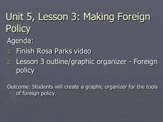 Unit 5, Lesson 3: Making Foreign Policy