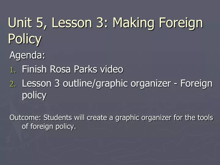 unit 5 lesson 3 making foreign policy