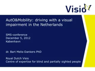 AutO&amp;Mobility: driving with a visual impairment in the Netherlands