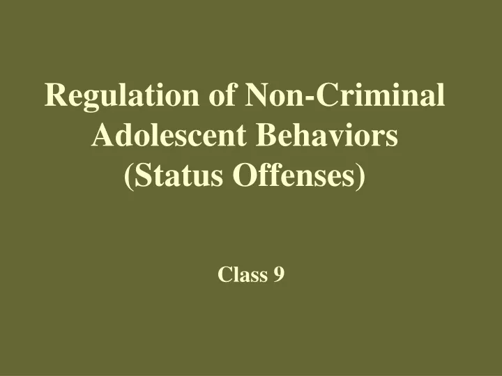 regulation of non criminal adolescent behaviors status offenses