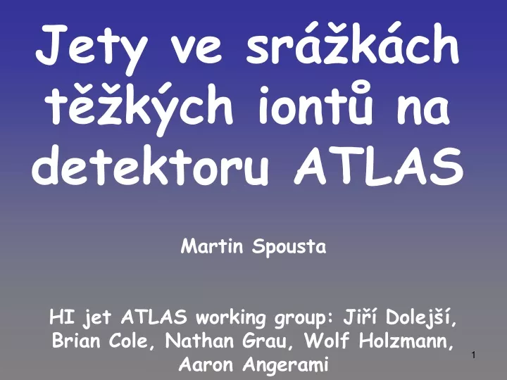 jety ve sr k ch t k ch iont na detektoru atlas