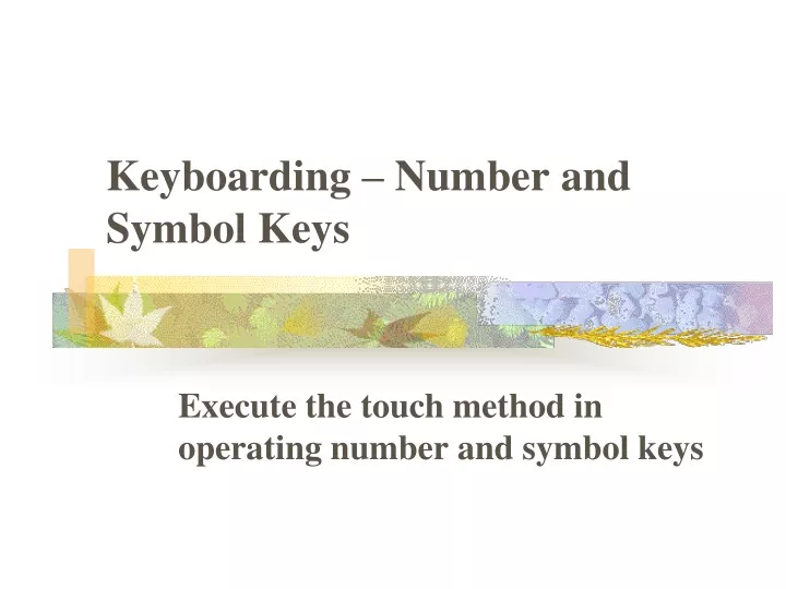 keyboarding number and symbol keys