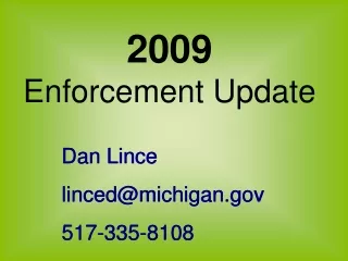 2009         Enforcement Update