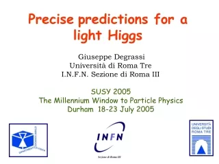 Precise predictions for  a light Higgs