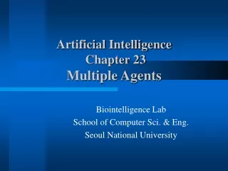 Artificial Intelligence  Chapter 23 Multiple Agents
