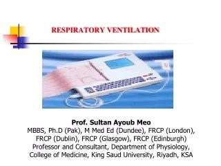 Prof. Sultan Ayoub Meo MBBS, Ph.D (Pak), M Med Ed (Dundee), FRCP (London),