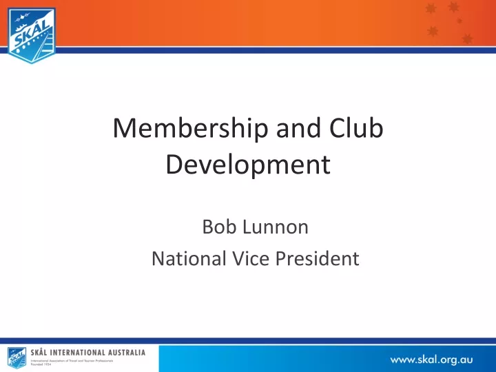 membership and club development