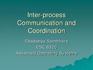 Inter-process Communication and Coordination