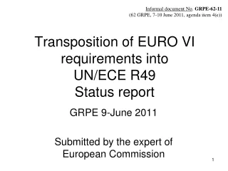 Transposition of EURO VI requirements into  UN/ECE R49 Status report