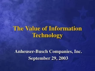 The Value of Information Technology