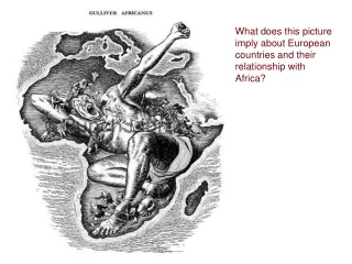 What does this picture imply about European countries and their relationship with Africa?