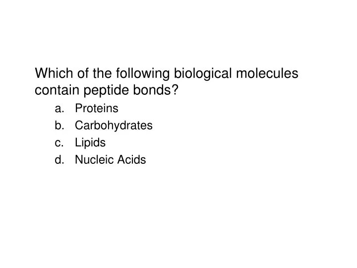 which of the following biological molecules