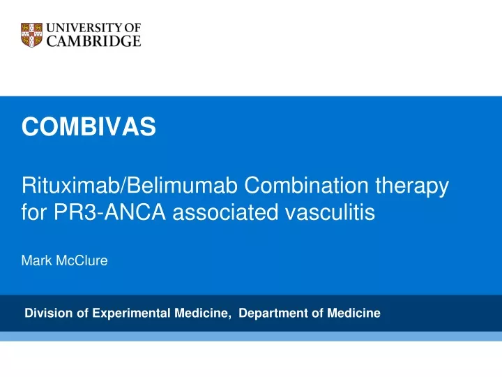 combivas rituximab belimumab combination therapy for pr3 anca associated vasculitis mark mcclure
