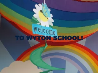 TO WYTON SCHOOL!