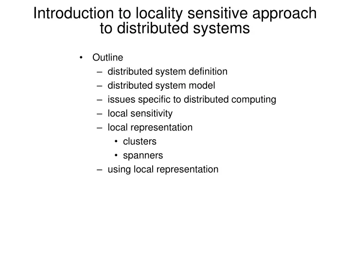 introduction to locality sensitive approach to distributed systems