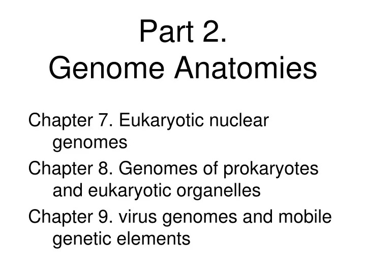 part 2 genome anatomies