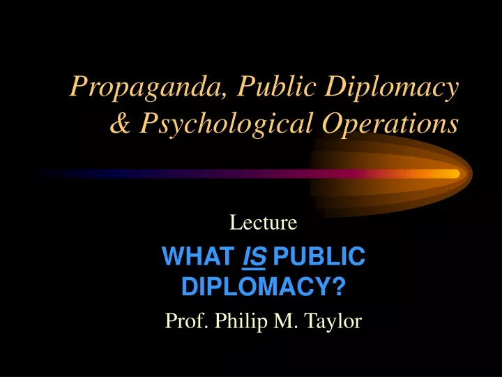 propaganda public diplomacy psychological operations