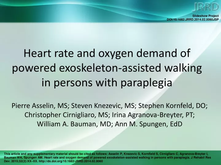 heart rate and oxygen demand of powered exoskeleton assisted walking in persons with paraplegia