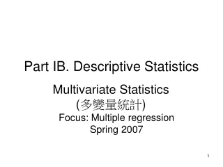 Part IB. Descriptive Statistics